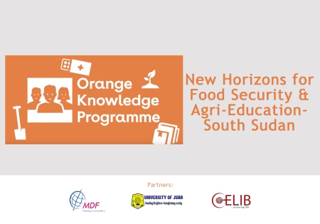 CoELIB Centre and MDF Training and Consultancy take lead in a new project ‘New horizon for Food Security and Agri-education in Southern Sudan’ funded within the Orange Knowledge Programme (OKP) 